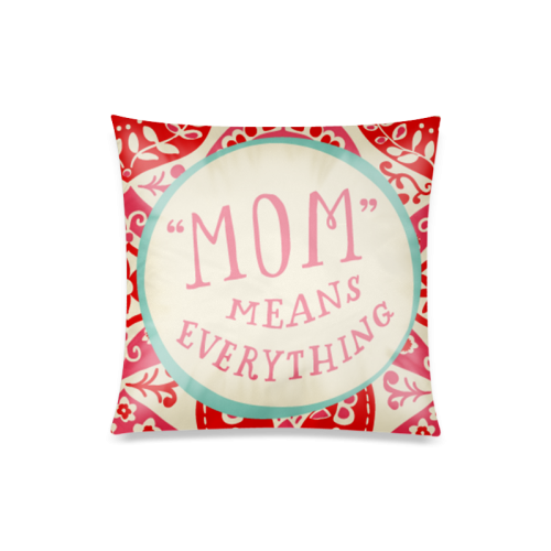 mothers day quotes dtl Custom Zippered Pillow Case 20"x20"(Twin Sides)