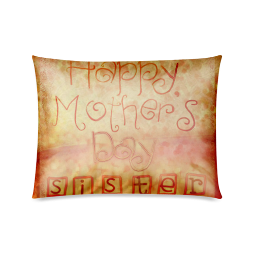 MothersDaySister Custom Zippered Pillow Case 20"x26"(Twin Sides)