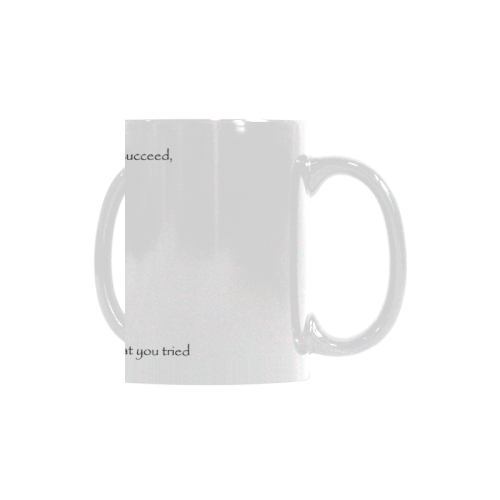 Funny Attitude Vintage Sass If At First You Don't Succeed, Hide All Evidence That You Tried. White Mug(11OZ)