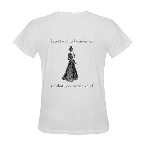 Funny Attitude Vintage Sass I Can't Wait To Be Ashamed Of What I Do This Weekend Sunny Women's T-shirt (Model T05)