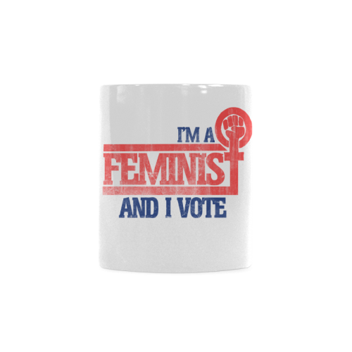 I'm a feminist and I vote White Mug(11OZ)