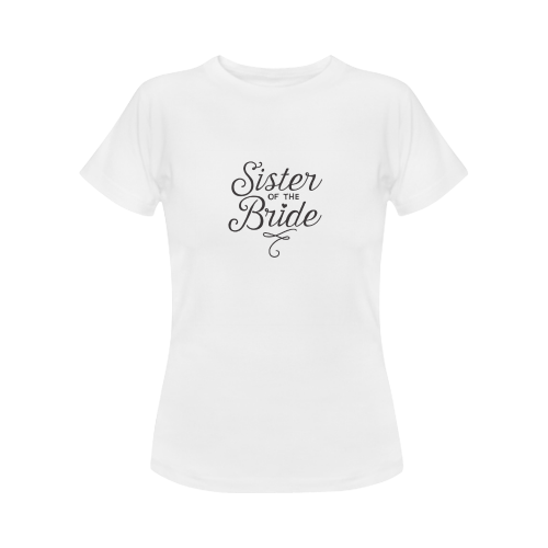 Sister of the bride - wedding - marriage Women's Classic T-Shirt (Model T17）