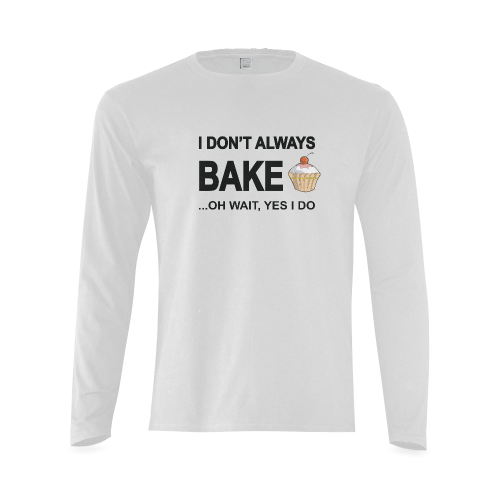 I don't always bake oh wait yes I do! Sunny Men's T-shirt (long-sleeve) (Model T08)