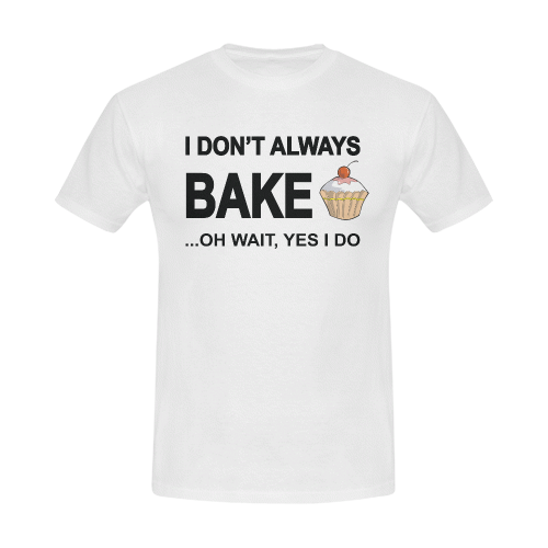 I don't always bake oh wait yes I do! Men's Slim Fit T-shirt (Model T13)