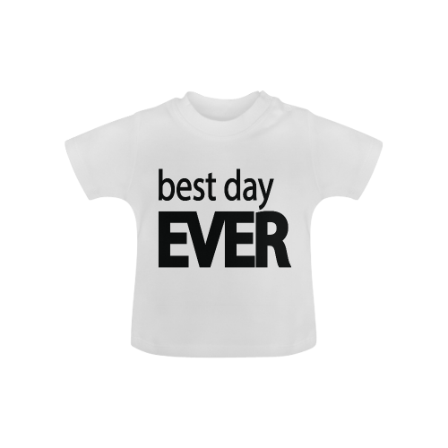 Best Day Ever Baby Classic T-Shirt (Model T30)