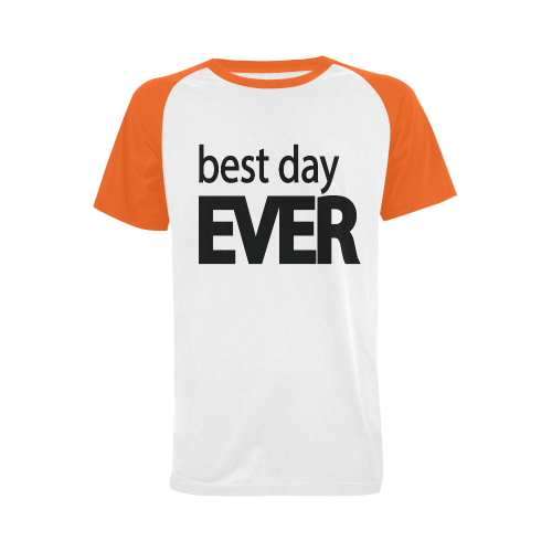 Best Day Ever Men's Raglan T-shirt Big Size (USA Size) (Model T11)