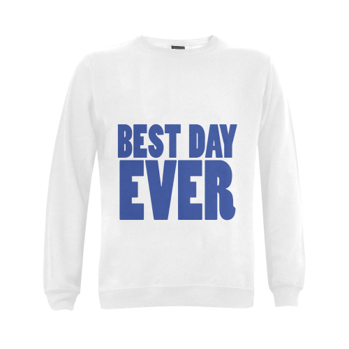 Best Day Ever!! Gildan Crewneck Sweatshirt(NEW) (Model H01)