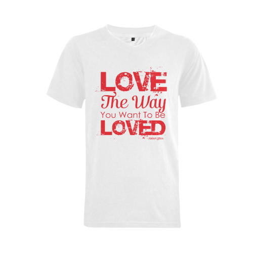 Love the way you want to be loved Men's V-Neck T-shirt (USA Size) (Model T10)