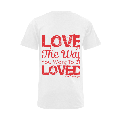 Love the way you want to be loved Men's V-Neck T-shirt  Big Size(USA Size) (Model T10)