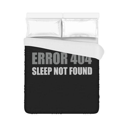 Message: ERROR 404 SLEEP NOT FOUND Duvet Cover 86"x70" ( All-over-print)