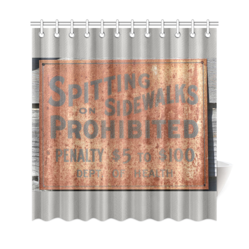 Spitting prohibited old sign Shower Curtain 69"x72"