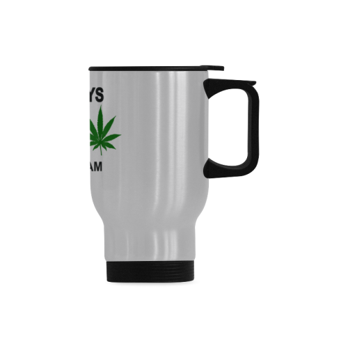 I'm not always baked oh wait yes I am Travel Mug (Silver) (14 Oz)