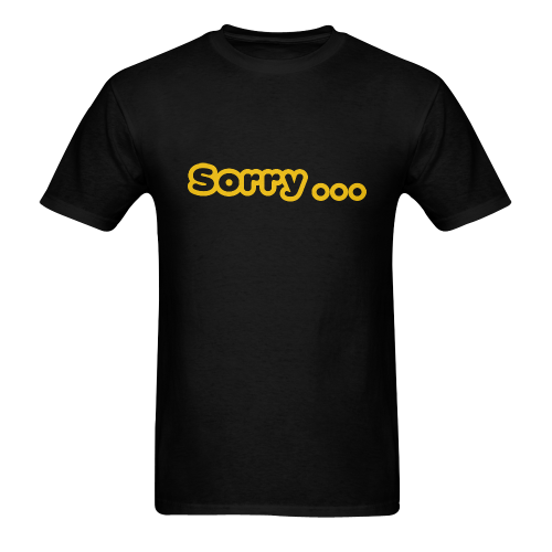 Sorry by Artsdream Men's T-Shirt in USA Size (Two Sides Printing)