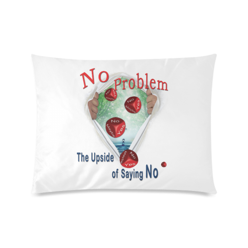 No Problem - the upside of saying NO Custom Picture Pillow Case 20"x26" (one side)