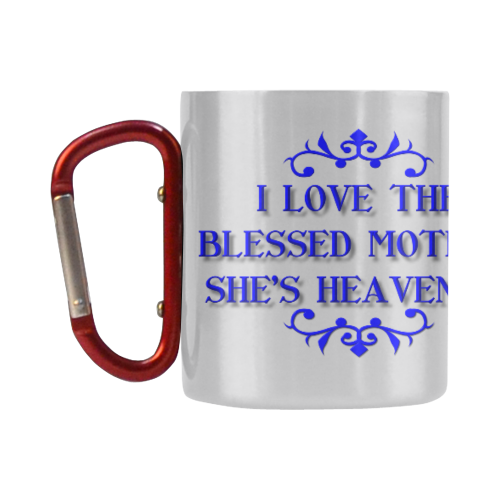 I love The Blessed Mother! She's Heavenly! Classic Insulated Mug(10.3OZ)