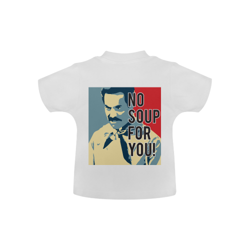 No Soup For You Baby Classic T-Shirt (Model T30)