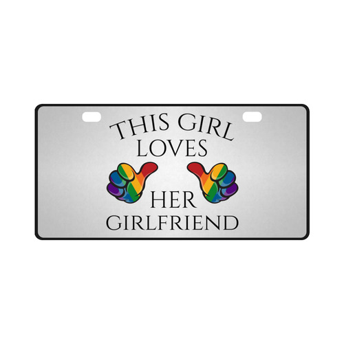 This Girl Loves Her Girlfriend License Plate