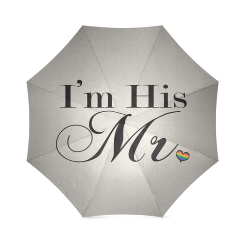 I'm His Mr. Foldable Umbrella (Model U01)