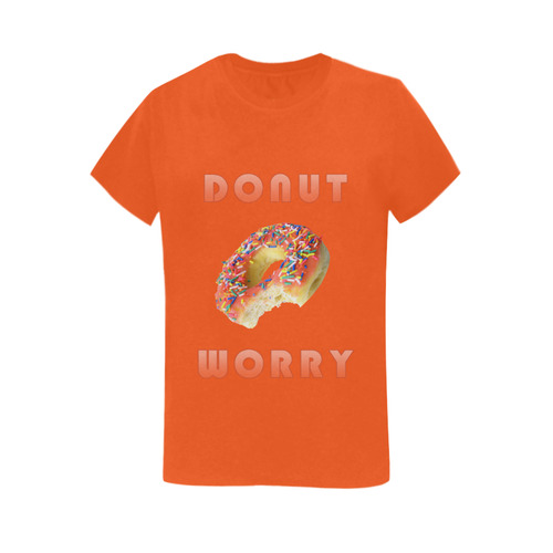 Funny Orange Donut - Don't Worry Women's T-Shirt in USA Size (Two Sides Printing)