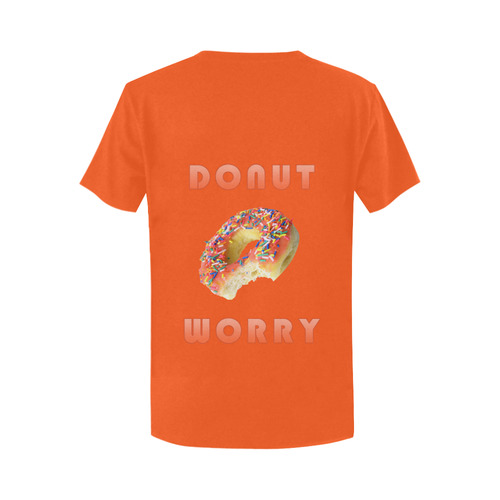 Funny Orange Donut - Don't Worry Women's T-Shirt in USA Size (Two Sides Printing)