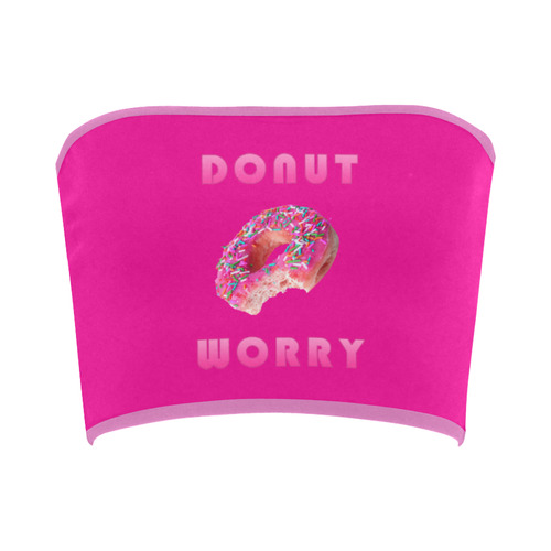 Funny Pink Don't Worry / Donut Worry Bandeau Top