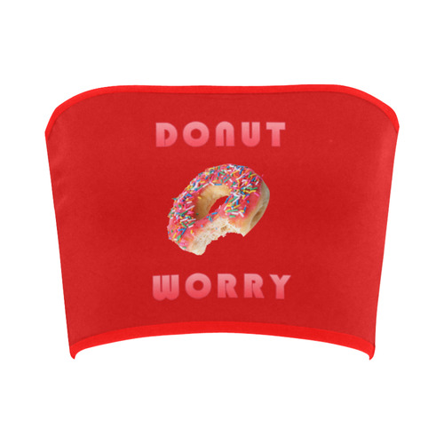 Funny Red Don't Worry / Donut Worry Bandeau Top