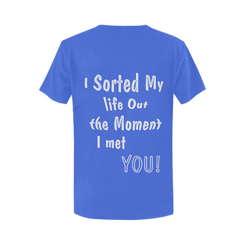 sorted my life out Women's T-Shirt in USA Size (Two Sides Printing)