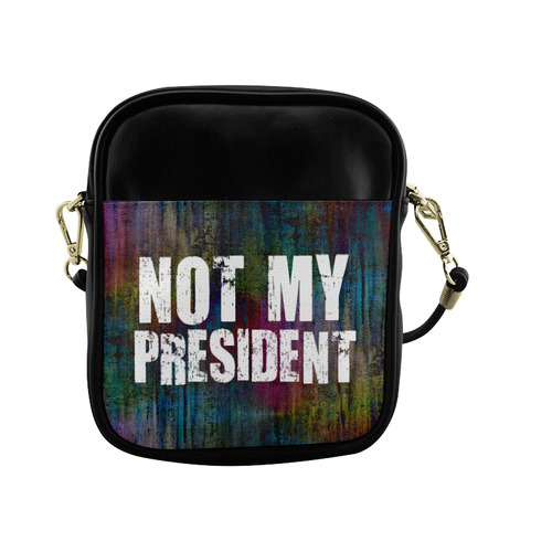 Message: NOT MY PRESIDENT Sling Bag (Model 1627)