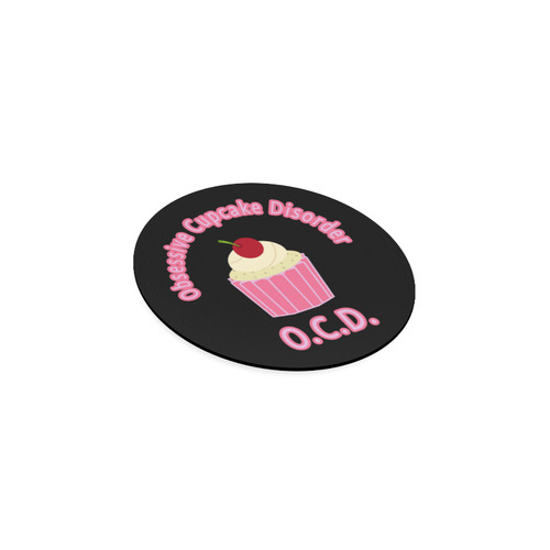 Obsessive Cupcake Disorder Round Coaster