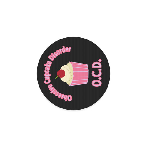 Obsessive Cupcake Disorder Round Coaster