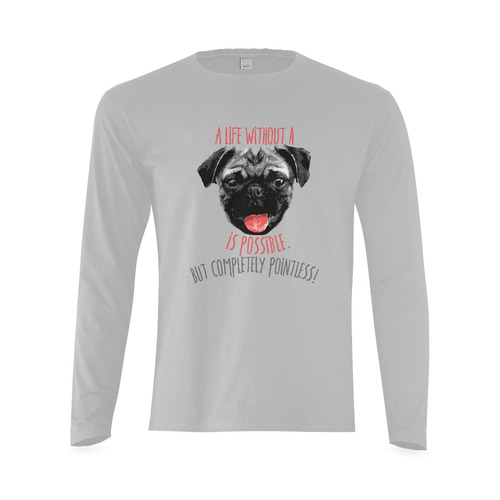 A life without a PUG / carlin is possible but … Sunny Men's T-shirt (long-sleeve) (Model T08)