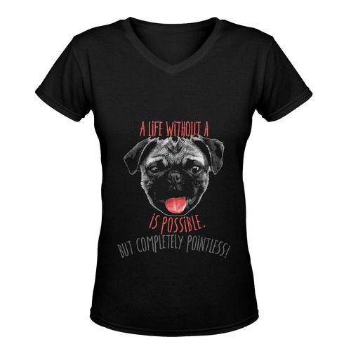 A life without a PUG / carlin is possible but … Women's Deep V-neck T-shirt (Model T19)