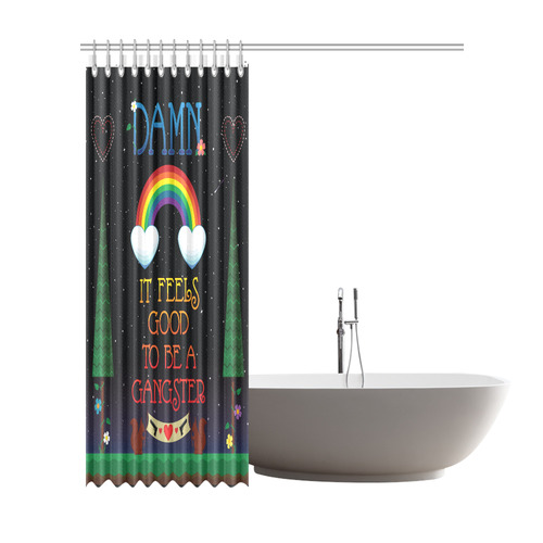 Damn, it Feels Good to be a Gangster Shower Curtain Shower Curtain 72"x84"