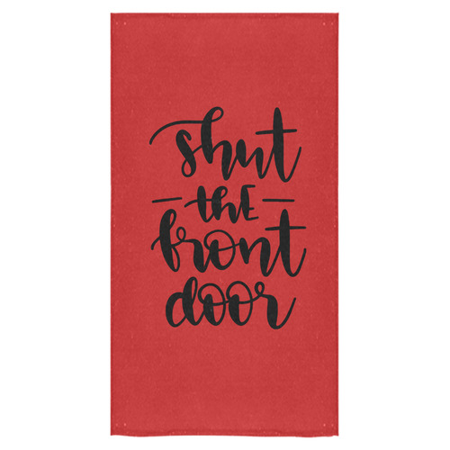 shut_the_front_door Bath Towel 30"x56"