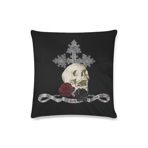 In Goth We Trust 2 Custom Zippered Pillow Case 16"x16"(Twin Sides)