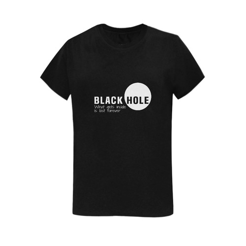 Black Hole What Gets Inside Is Lost Forever White Women's T-Shirt in USA Size (Two Sides Printing)