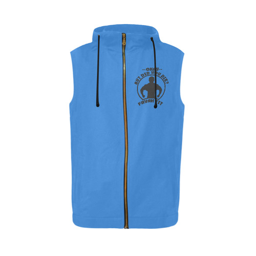 But did you die? Sleeveless zip blue All Over Print Sleeveless Zip Up Hoodie for Men (Model H16)