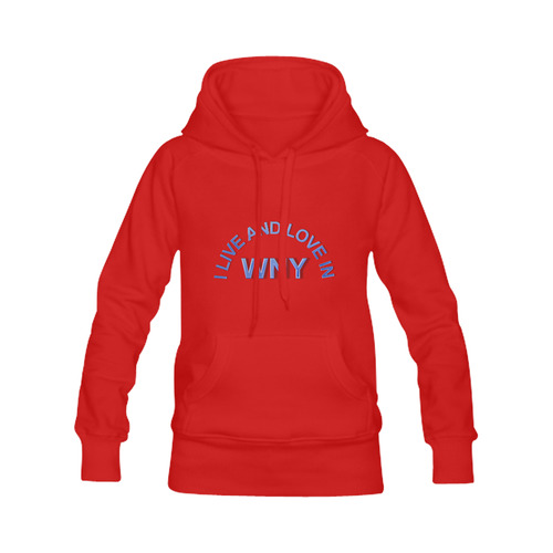 I LIVE AND LOVE IN WNY on Red Women's Classic Hoodies (Model H07)