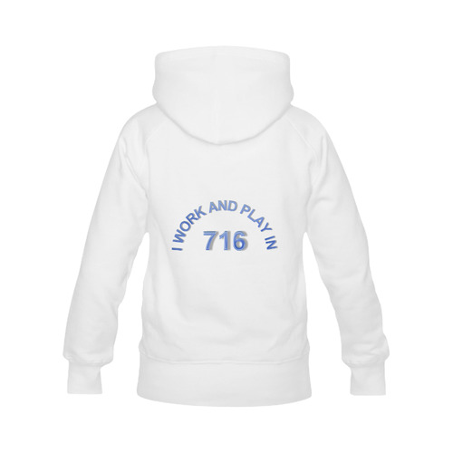 I WORK AND PLAY  IN 716 on White Women's Classic Hoodies (Model H07)