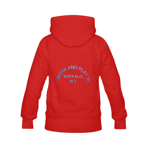 I WORK AND PLAY  IN BUFFALO NY on Red Women's Classic Hoodies (Model H07)