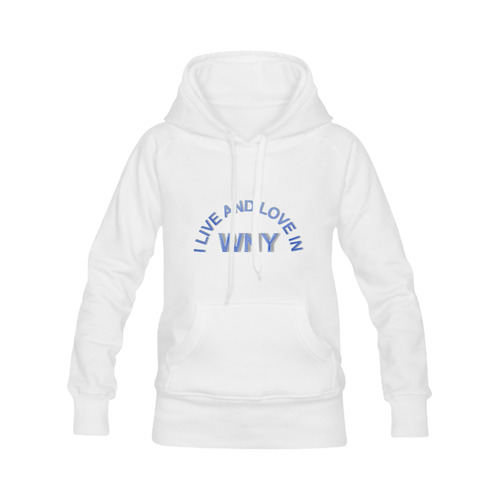 I LIVE AND LOVE IN WNY on White Women's Classic Hoodies (Model H07)