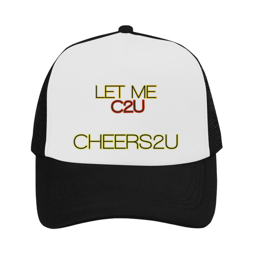 LET ME C2U Trucker Hat