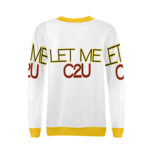 LET ME C2U YLLW All Over Print Crewneck Sweatshirt for Women (Model H18)