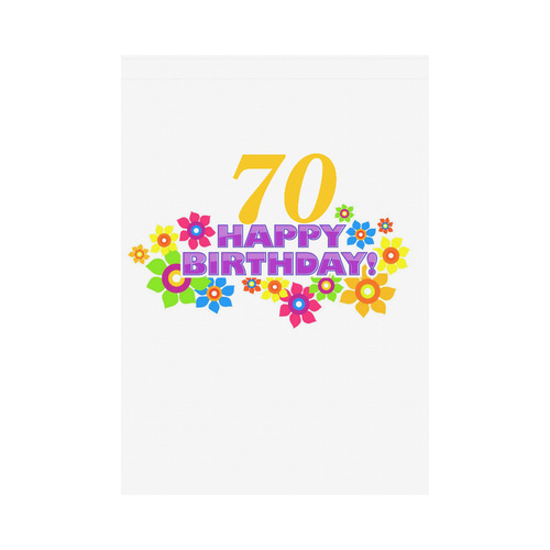 Happy Birthday 70 by Artdream Garden Flag 28''x40'' （Without Flagpole）