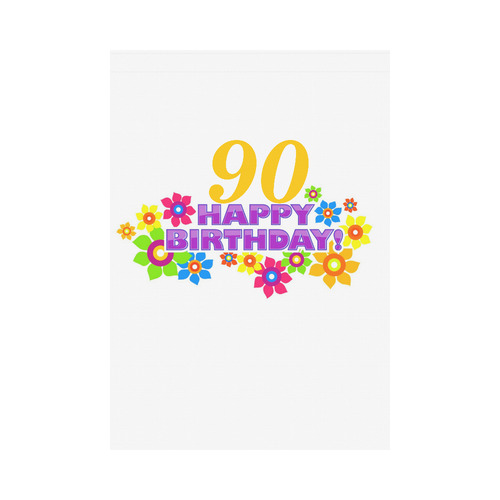 Happy Birthday 90 by Artdream Garden Flag 28''x40'' （Without Flagpole）