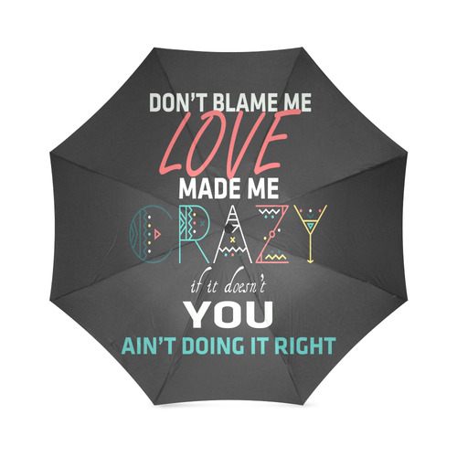 Don't Blame Me 2 Foldable Umbrella (Model U01)