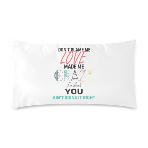 Don't Blame Me Custom Rectangle Pillow Case 20"x36" (one side)