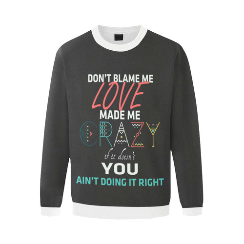 Don't Blame Me 2 Men's Oversized Fleece Crew Sweatshirt (Model H18)