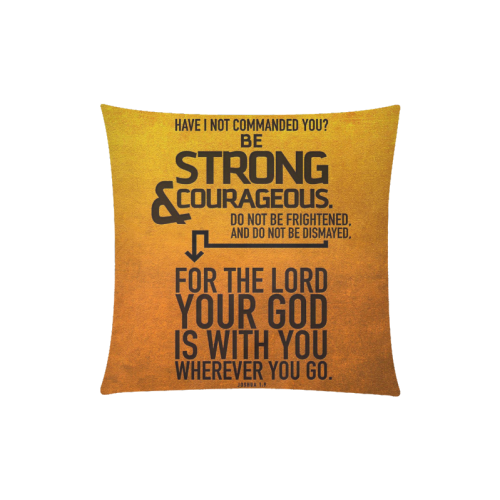 Bible Verses Joshua Custom Zippered Pillow Case 20"x20"(Twin Sides)