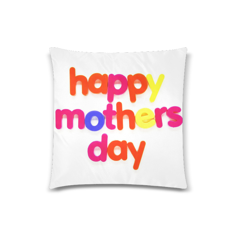 happy mothers day colorful text graphic Custom Zippered Pillow Case 18"x18"(Twin Sides)